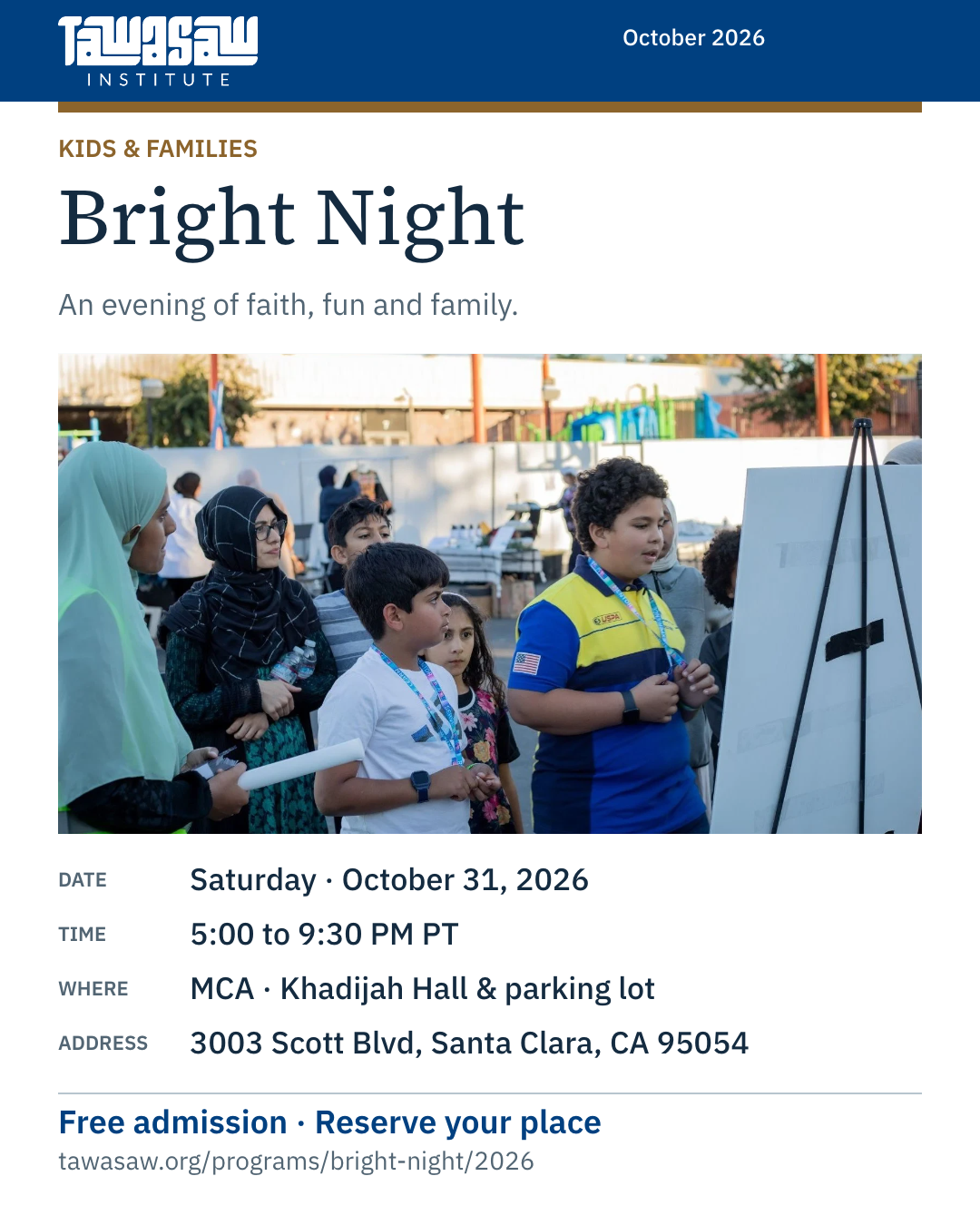 Bright Night flyer. Kids and families. Saturday, October 31, 2026, 5 PM to 9:30 PM PT. MCA Khadijah Hall and parking lot, 3003 Scott Blvd, Santa Clara, CA 95054. Free admission; reserve your place.